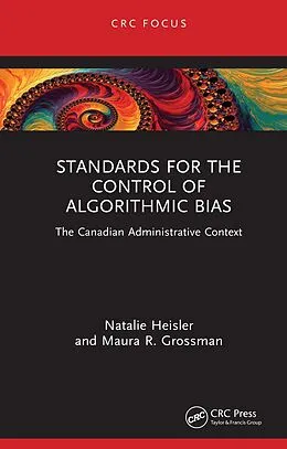 E-Book (pdf) Standards for the Control of Algorithmic Bias von Natalie Heisler, Maura R. Grossman