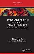 E-Book (epub) Standards for the Control of Algorithmic Bias von Natalie Heisler, Maura R. Grossman