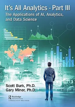E-Book (pdf) It's All Analytics, Part III von Scott Burk, Gary Miner