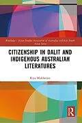 E-Book (pdf) Citizenship in Dalit and Indigenous Australian Literatures von Riya Mukherjee