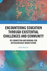 E-Book (pdf) Encountering Education through Existential Challenges and Community von Giles Barrow