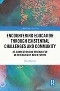 E-Book (epub) Encountering Education through Existential Challenges and Community von Giles Barrow