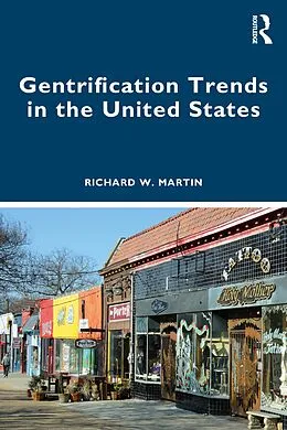 E-Book (pdf) Gentrification Trends in the United States von Richard Martin