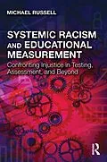 E-Book (epub) Systemic Racism and Educational Measurement von Michael Russell