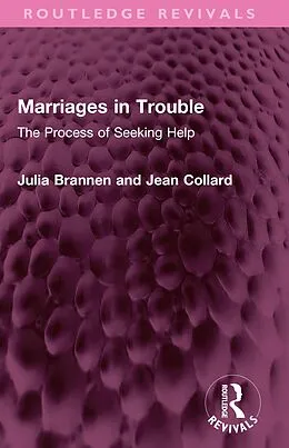 E-Book (epub) Marriages in Trouble von Julia Brannen, Jean Collard