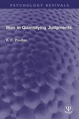 E-Book (pdf) Bias in Quantifying Judgments von E. C. Poulton