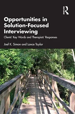 ePUB Opportunities in Solution-Focused Interviewing von Joel K. Simon, Lance Taylor