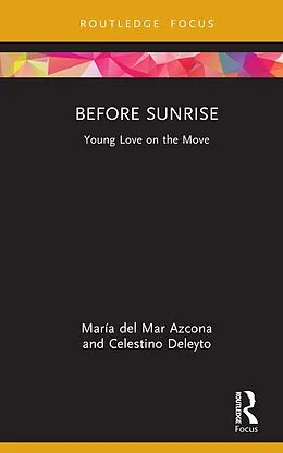 E-Book (pdf) Before Sunrise von María Del Mar Azcona, Celestino Deleyto
