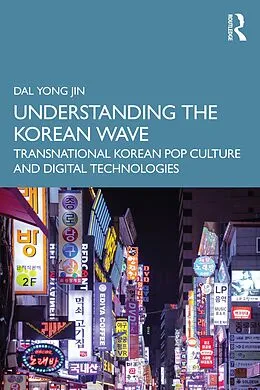 E-Book (epub) Understanding the Korean Wave von Dal Yong Jin