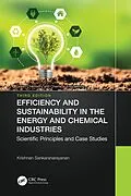 E-Book (pdf) Efficiency and Sustainability in the Energy and Chemical Industries von Krishnan Sankaranarayanan