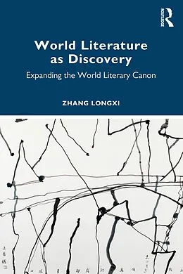 E-Book (pdf) World Literature as Discovery von Zhang Longxi