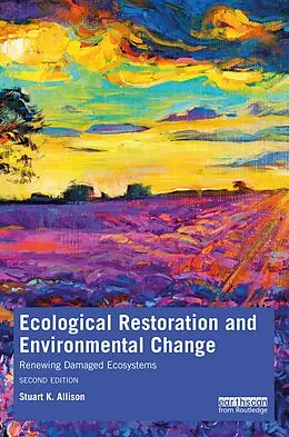 E-Book (epub) Ecological Restoration and Environmental Change von Stuart K. Allison
