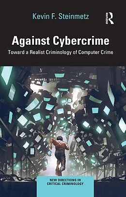 E-Book (epub) Against Cybercrime von Kevin F. Steinmetz