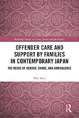 eBook (pdf) Offender Care and Support by Families in Contemporary Japan de Mari Kita