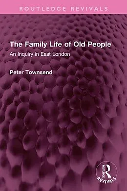 E-Book (pdf) The Family Life of Old People von Peter Townsend