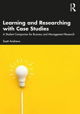 E-Book (pdf) Learning and Researching with Case Studies von Scott Andrews