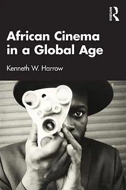 E-Book (pdf) African Cinema in a Global Age von Kenneth W. Harrow