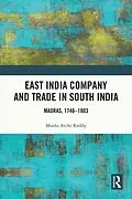E-Book (pdf) East India Company and Trade in South India von Moola Atchi Reddy