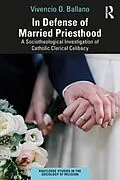 ePUB In Defense of Married Priesthood von Vivencio O. Ballano