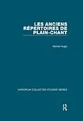 E-Book (epub) Les anciens répertoires de plain-chant von Michel Huglo