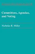 E-Book (epub) Committees Agendas & Voting von Nicholas R. Miller