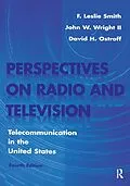 E-Book (epub) Perspectives on Radio and Television von F. Leslie Smith, David H. Ostroff, John W. Wright