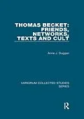E-Book (epub) Thomas Becket: Friends, Networks, Texts and Cult von Anne J. Duggan