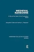E-Book (epub) Medieval Narbonne von Jacqueline Caille, Kathryn L. Reyerson