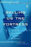 ePUB Selling Us the Fortress von Ronnie Casella