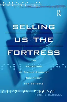 ePUB Selling Us the Fortress von Ronnie Casella
