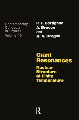 E-Book (pdf) Giant Resonances von P. F. Bortigan, A. Bracco, R. A. Brogila