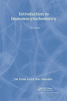 E-Book (pdf) Introduction to Immunocytochemistry von M. J., Dame Julia Polak, Susan Van Noorden