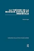 E-Book (pdf) La théorie de la musique antique et médiévale von Michel Huglo
