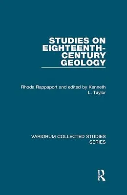 PDF Studies on Eighteenth-Century Geology von Rhoda Rappaport, Edited By Kenneth L. Taylor