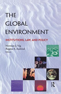 eBook (pdf) The Global Environment de Norman J. Vig, Regina S. Axelrod