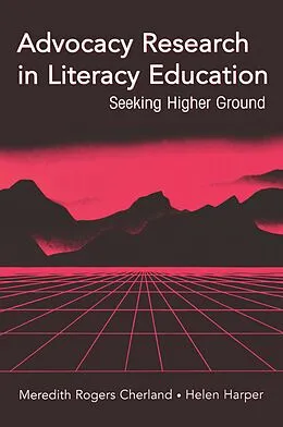E-Book (pdf) Advocacy Research in Literacy Education von Meredith Rogers Cherland, Helen Harper