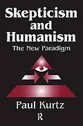 E-Book (pdf) Skepticism and Humanism von Paul Kurtz