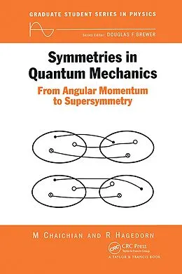 E-Book (pdf) Symmetries in Quantum Mechanics von M. Chaichian, R. Hagedorn