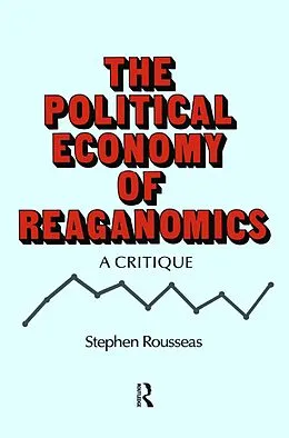 PDF Political Economy of Reaganomics von Stephen Rousseas