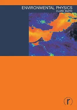 E-Book (pdf) Environmental Physics von Clare Smith