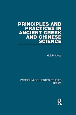 E-Book (pdf) Principles and Practices in Ancient Greek and Chinese Science von G. E. R. Lloyd