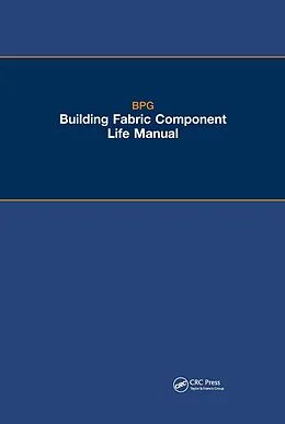 E-Book (pdf) The BPG Building Fabric Component Life Manual von Building Performance Group Ltd