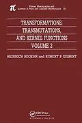 E-Book (pdf) Transformations, Transmutations, and Kernel Functions, Volume II von H. Begehr