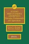 E-Book (pdf) In Vitro Percutaneous Absorption von Robert L. Bronaugh, Howard I. Maibach