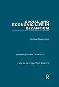 E-Book (pdf) Social and Economic Life in Byzantium von Nicolas Oikonomides, Elizabeth Zachariadou