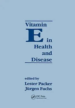 E-Book (pdf) Vitamin E in Health and Disease von Lester Packer