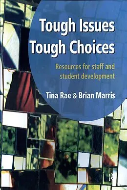 E-Book (epub) Tough Issues, Tough Choices von Tina Rae, Brian Marris