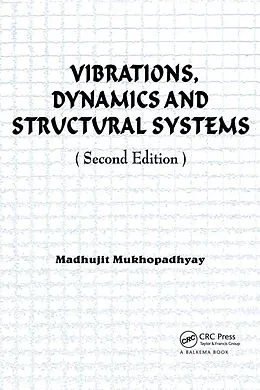 ePUB Vibrations, Dynamics and Structural Systems 2nd edition von Madhujit Mukhopadhyay