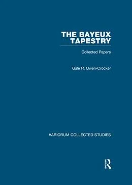 E-Book (epub) The Bayeux Tapestry von Gale R. Owen-Crocker