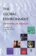 E-Book (epub) The Global Environment von Norman J. Vig, Regina S. Axelrod